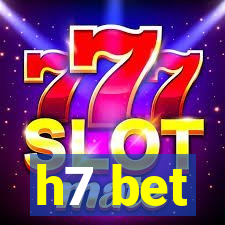 h7 bet